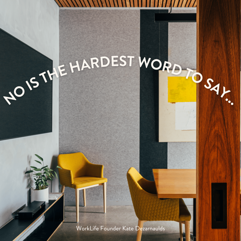 No is the hardest word to say…..